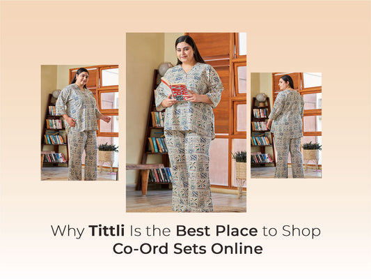 Why Tittli Is the Best Place to Shop Co-Ord Sets Online